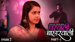 Gharwali Baharwali – S01E02 – 2024 – Hindi Hot Web Series