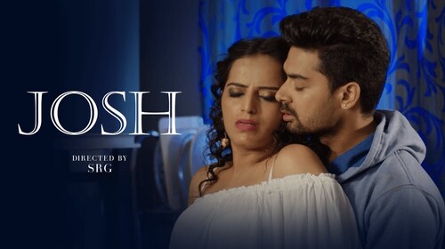 Josh – 2024 – Hindi Hot Short Film – Namasteyflix