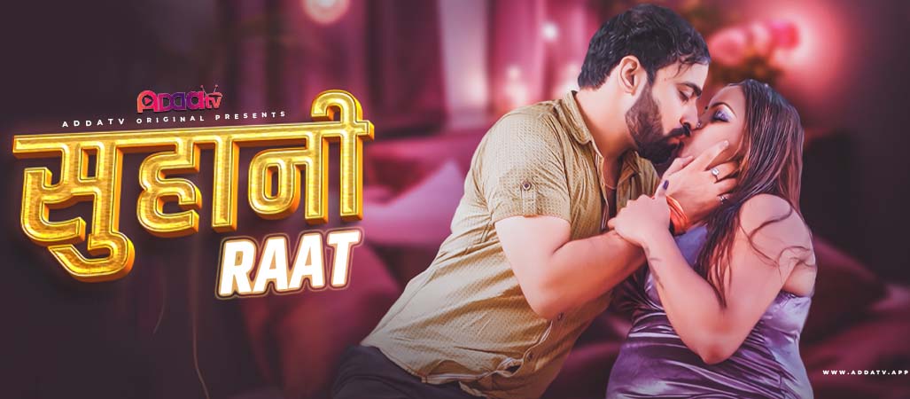 Suhani Raat – 2024 – Hindi Uncut Hot Short Film – AddaTV