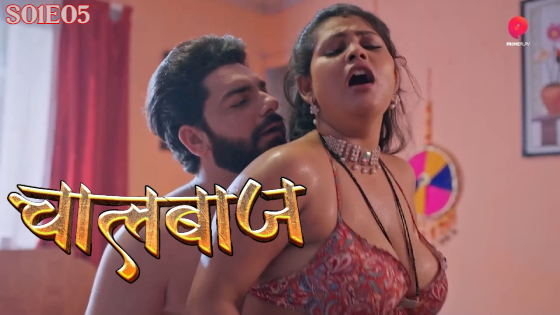ChaalBaaz S01E05 2023 Hindi Hot Web Series – PrimePlay