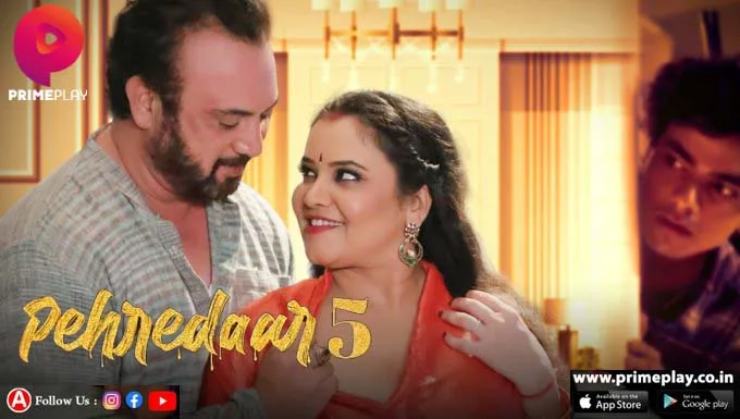 Pehredaar S05E04 2023 Hindi Hot Web Series – PrimePlay
