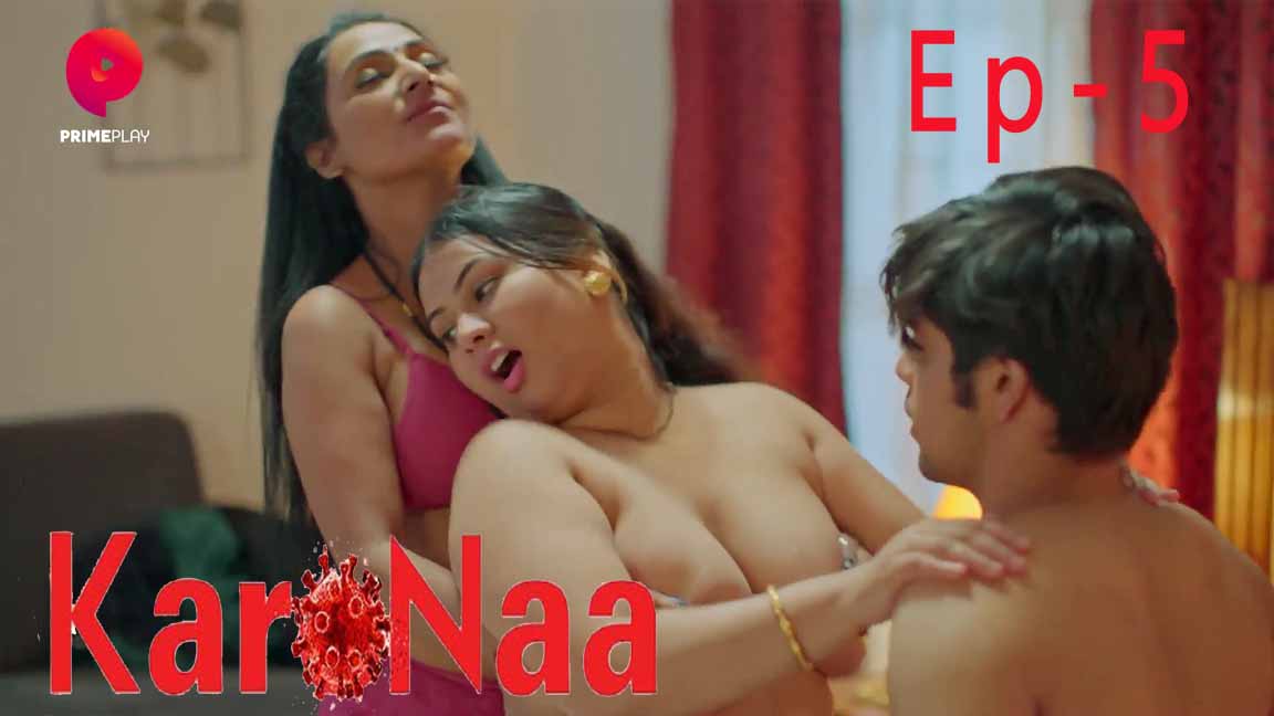 KaroNaa S01E05 2023 Hindi Hot Web Series – PrimePlay