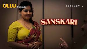 Sanskari Part 2 S01E07 2023 Hindi Hot Web Series – Ullu