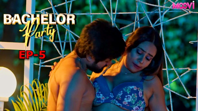 Bachelor Party E05 2024 Hindi Hot Web Series – Moovi
