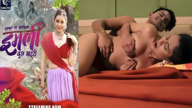 Imli Kuch Khatti E01 2025 Hindi Hot Web Series – BulBulPlay
